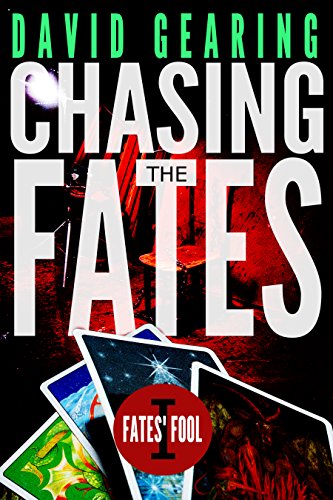 Chasing the Fates (Book 1 of Fates’ Fool)