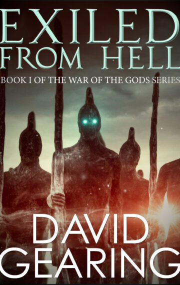 Exiled From Hell (Book 1 of War of the Gods)