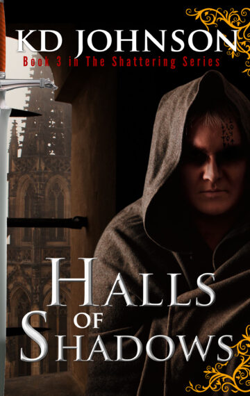 Halls of Shadows (Book 3 of The Shattering series)