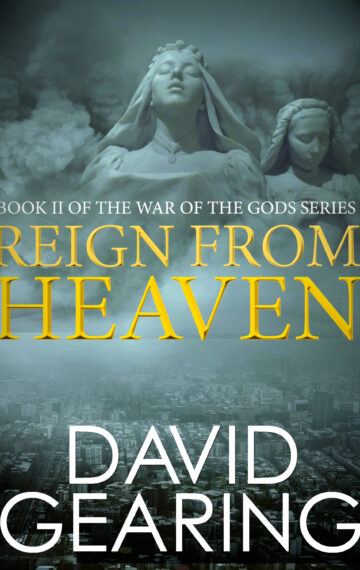 Reign From Heaven (Book 2 of the War of the Gods)