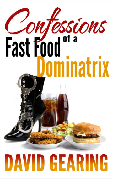 Confessions of a Fast Food Dominatrix